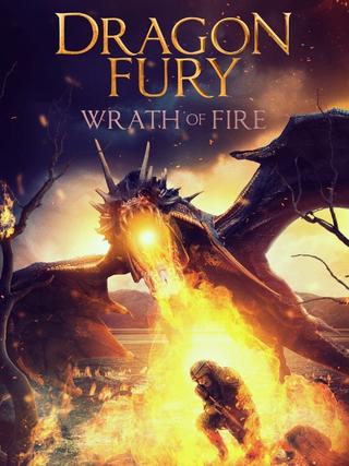Dragon Fury: Wrath Of Fire poster