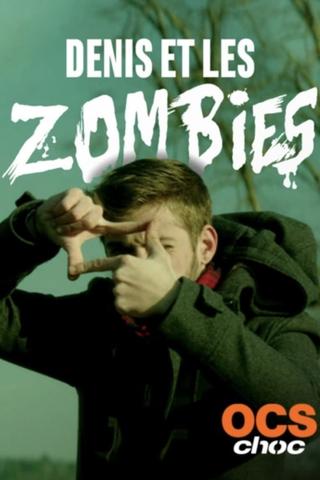 Denis et les zombies poster