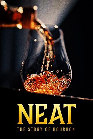 Neat: The Story of Bourbon poster