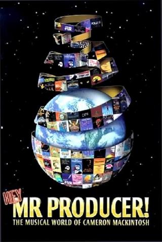Hey, Mr. Producer! The Musical World of Cameron Mackintosh poster