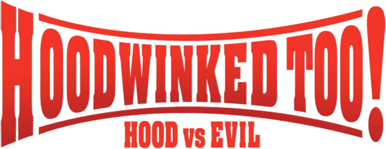 Hoodwinked Too! Hood VS. Evil logo