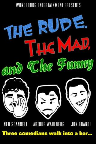 The Rude, the Mad, and the Funny poster
