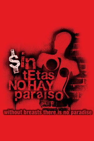 Without Breast There Is No Paradise poster