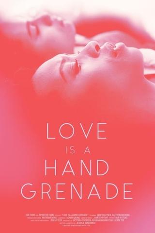 Love Is a Hand Grenade poster