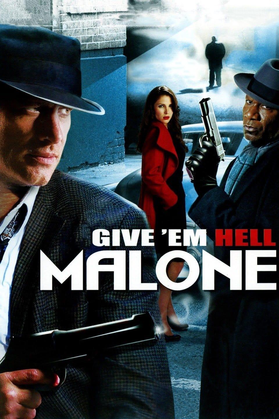 Give 'em Hell, Malone poster