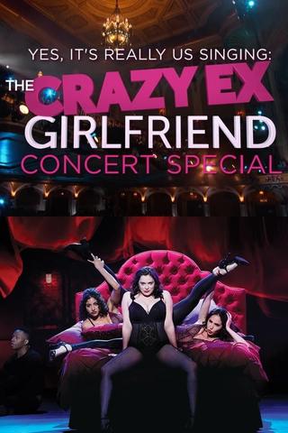 Yes, It's Really Us Singing: The Crazy Ex-Girlfriend Concert Special! poster