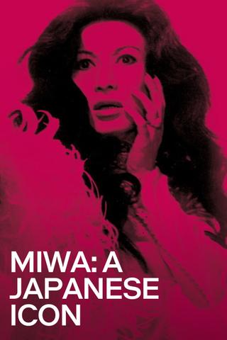 Miwa: A Japanese Icon poster