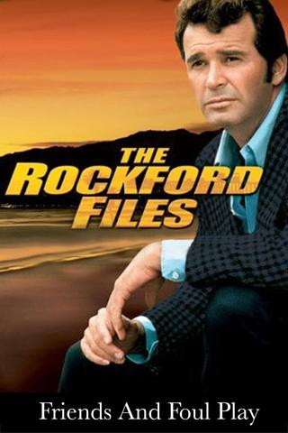 The Rockford Files: Friends and Foul Play poster