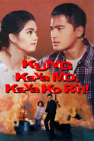 Kung Kaya Mo, Kaya Ko Rin! poster