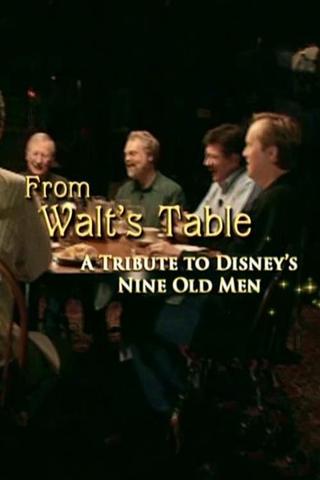 From Walt's Table: A Tribute to Disney's Nine Old Men poster