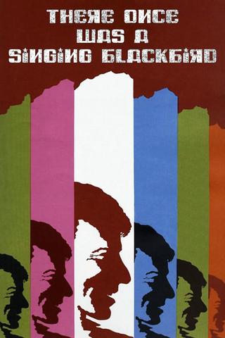 There Once Was a Singing Blackbird poster