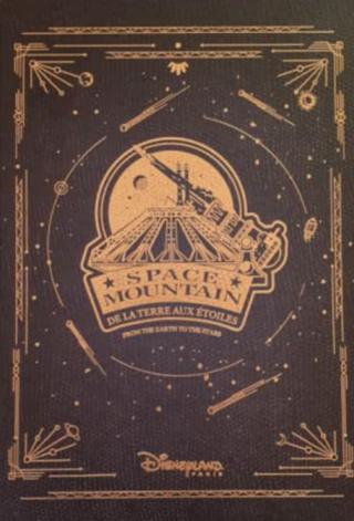 Space Mountain - From Earth to the Stars: A Conversation with the Imagineers poster
