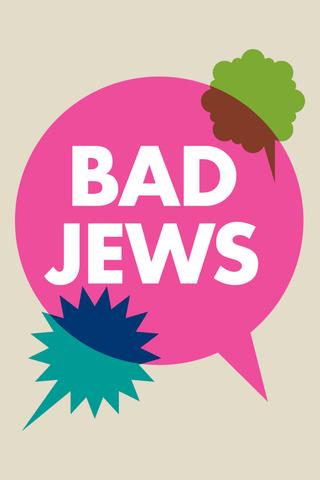 Bad Jews poster