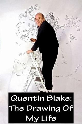 Quentin Blake – The Drawing of My Life poster