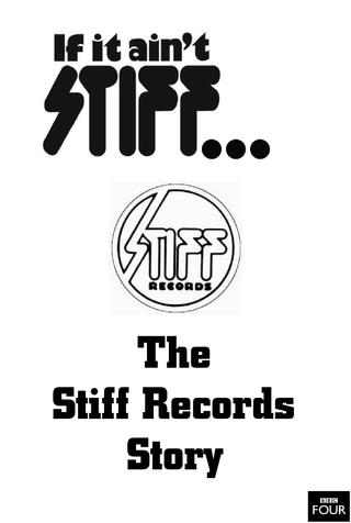 If It Ain't Stiff: The Stiff Records Story poster