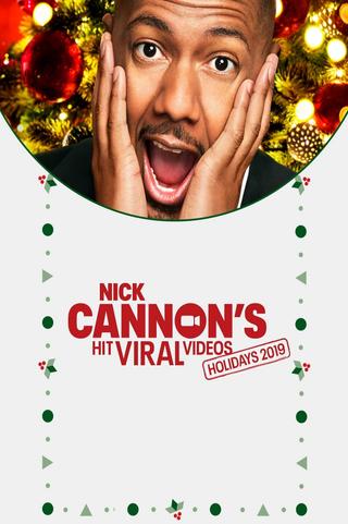 Nick Cannon's Hit Viral Videos: Holiday 2019 poster