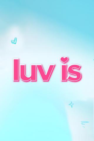 Luv Is poster