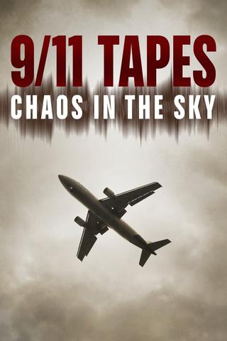 The 9/11 Tapes: Chaos in the Sky poster