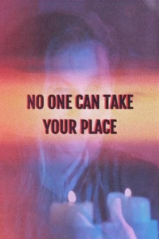 No One Can Take Your Place poster
