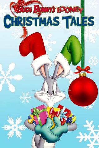 Bugs Bunny's Looney Christmas Tales poster
