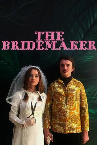 The Bridemaker poster