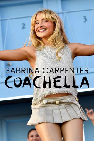 Sabrina Carpenter: Live at Coachella 2024 W1 poster
