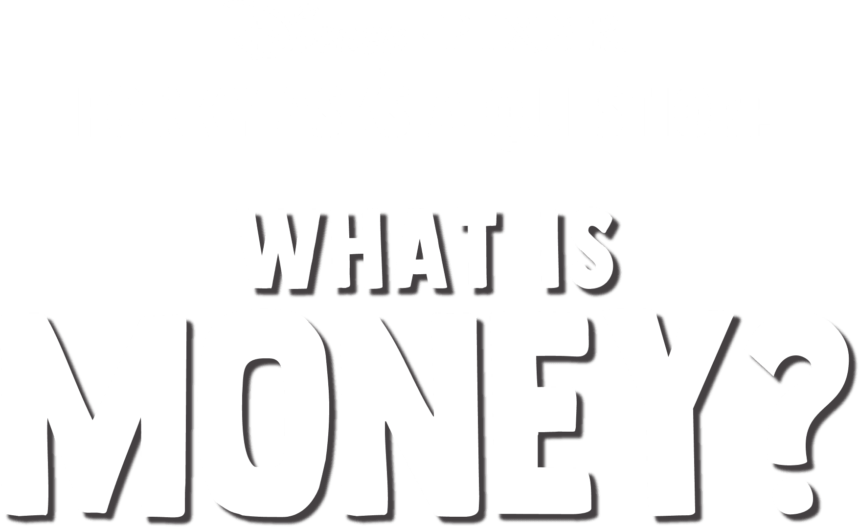 Forky Asks a Question: What Is Money? logo