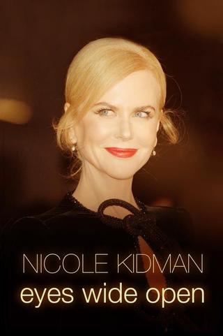 Nicole Kidman: Eyes Wide Open poster