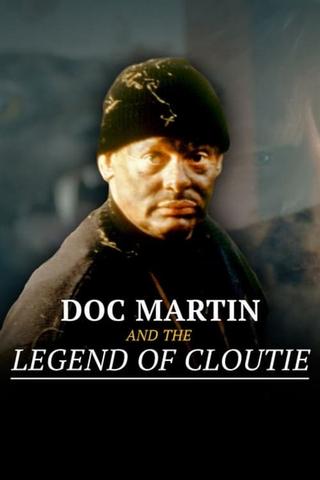 Doc Martin and the Legend of the Cloutie poster