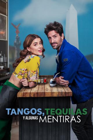 Tango, Tequila and Some Lies poster