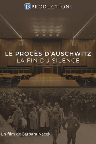 Le procès d'Auschwitz, la fin du silence poster