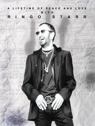 Ringo Starr: A Lifetime of Peace and Love poster