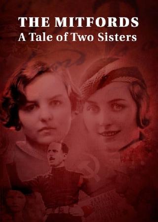 The Mitfords: A Tale of Two Sisters poster