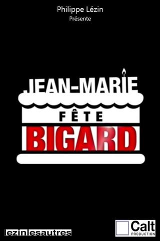 Jean-Marie fête Bigard poster