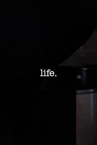 Life. poster