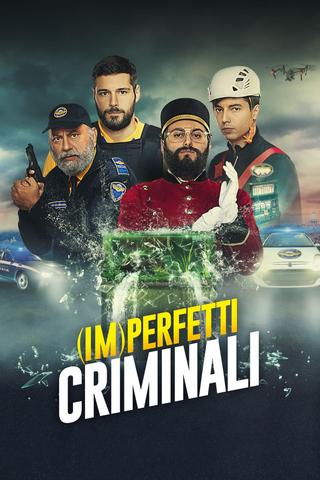 (Im)perfetti Criminali poster