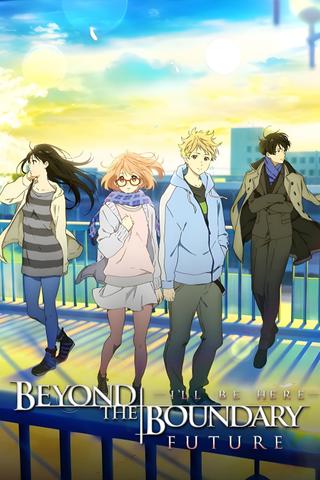 Beyond the Boundary: I'll Be Here – Future poster