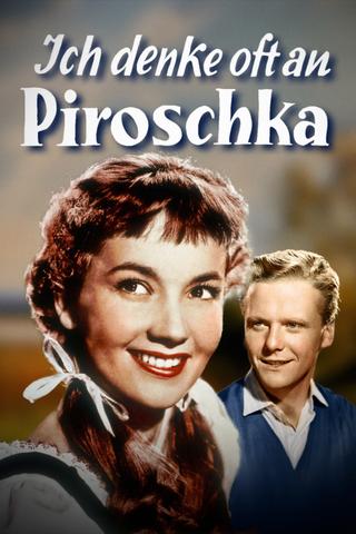 I Often Think of Piroschka poster