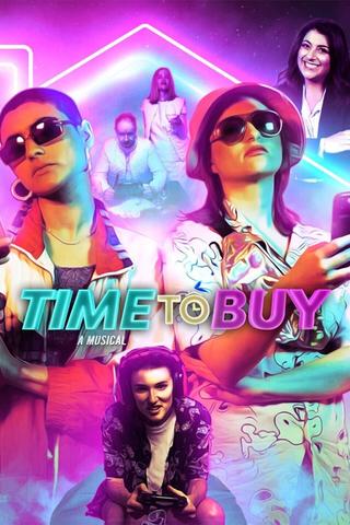 Time to Buy: A Musical poster