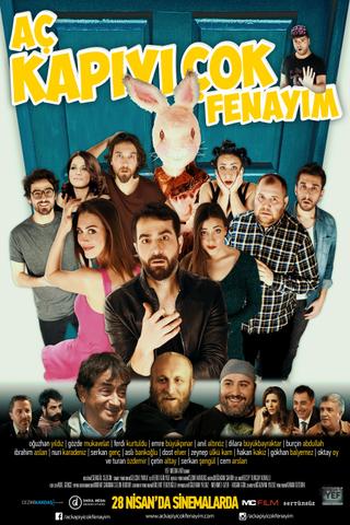 Aç Kapıyı Çok Fenayım poster
