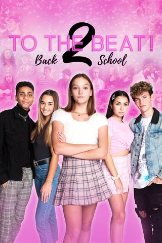 To the Beat! Back 2 School poster