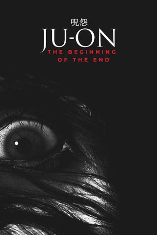 Ju-on: The Beginning of the End poster