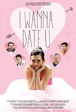 I Wanna Date U poster