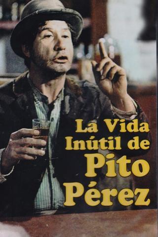 The Useless Life of Pito Pérez poster
