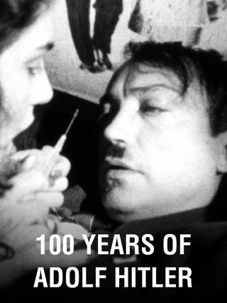 100 Years of Adolf Hitler – The Last Hour in the Führerbunker poster