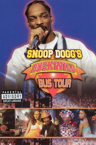 Snoop Dogg's Buckwild Bus Tour poster