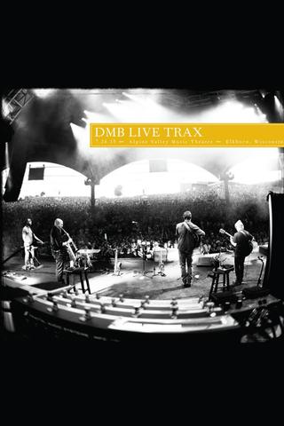 Dave Matthews Band: Live Trax 36 - Alpine Valley Music Theatre poster