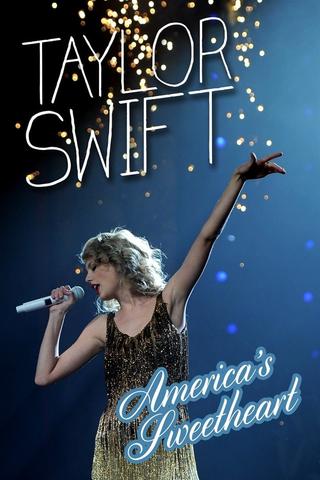 Taylor Swift: America's Sweetheart poster