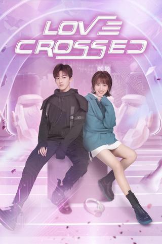 Love Crossed poster