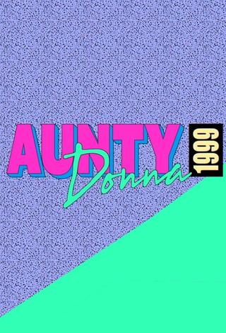 Aunty Donna: 1999 poster